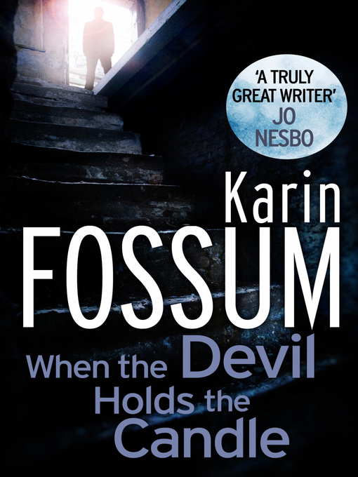 Title details for When the Devil Holds the Candle by Karin Fossum - Wait list